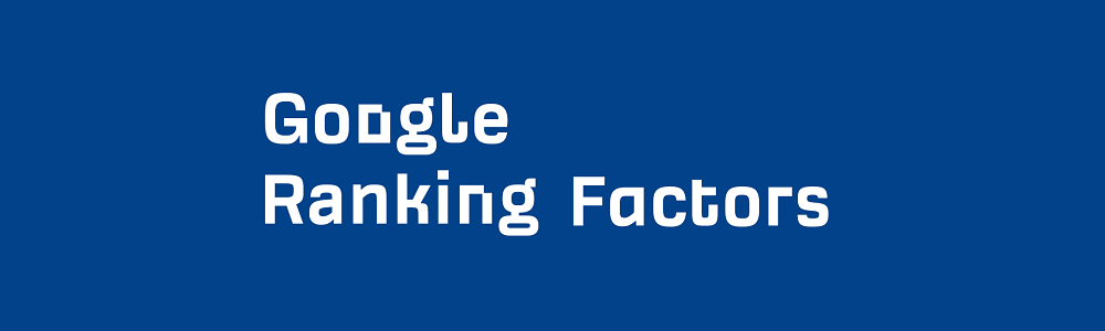 Google Ranking Factors 2020