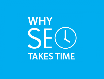 Why SEO takes time