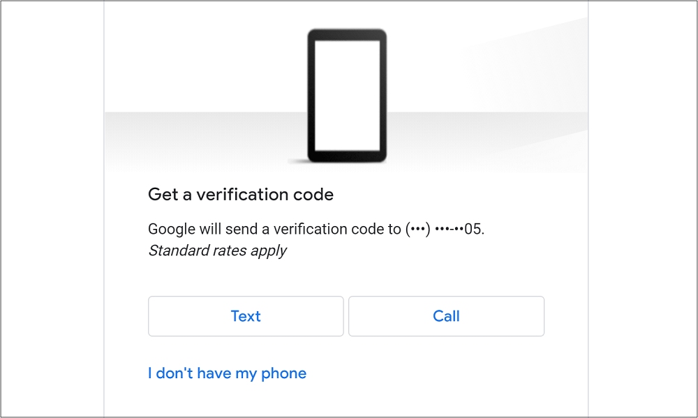 Verification Code to your Recovery Email Address or Phone Number